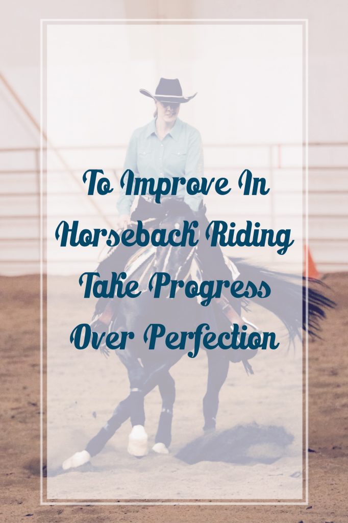 Improve Horseback Riding By Focusing On Progress