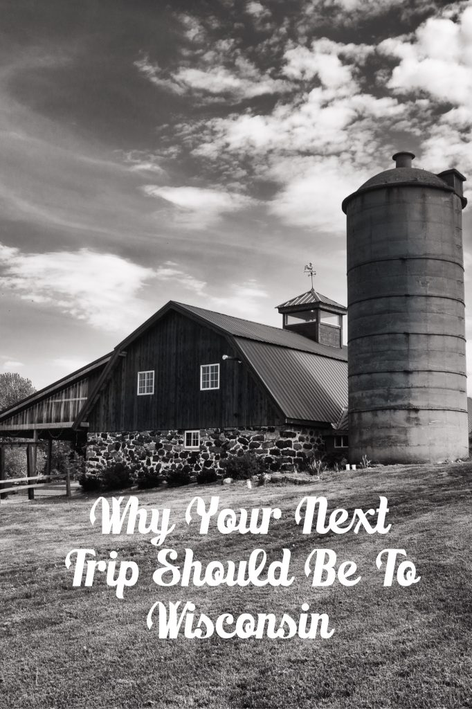 Why You Should Go To Wisconsin The People and Barns