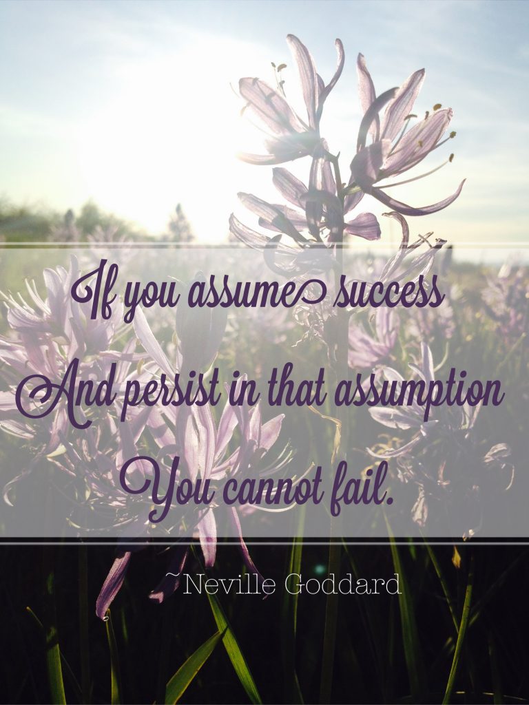 If You Assume Success Neville Goddard Quote for Dreamers