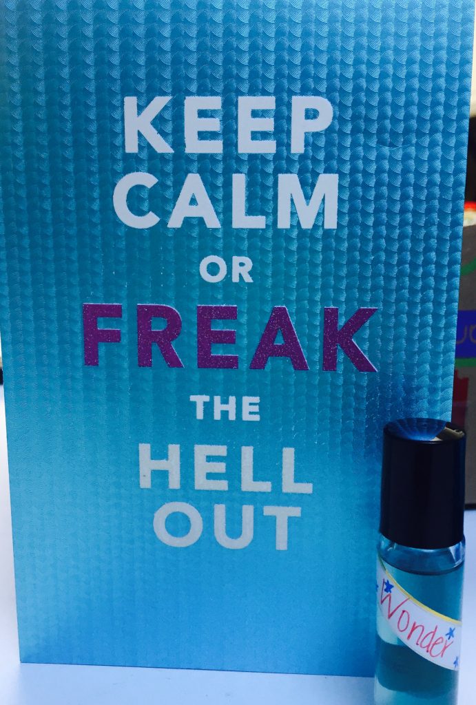 Keep Calm or Freak Out